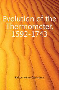 Evolution of the Thermometer, 1592-1743