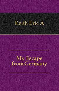 My Escape from Germany