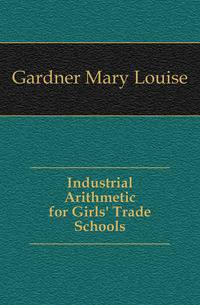 Industrial Arithmetic for Girls' Trade Schools