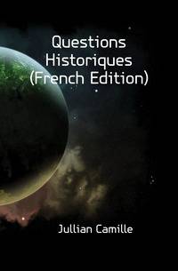 Questions Historiques (French Edition)