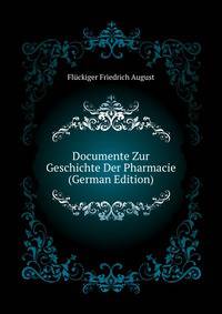 Documente Zur Geschichte Der Pharmacie (German Edition)