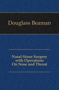 Nasal Sinus Surgery with Operations On Nose and Throat