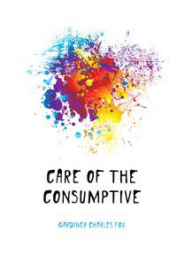 Care of the Consumptive