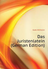 Das Juristenlatein (German Edition)