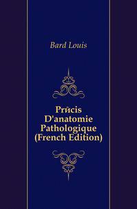 Precis D'anatomie Pathologique (French Edition)