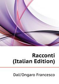 Racconti ... (Italian Edition)