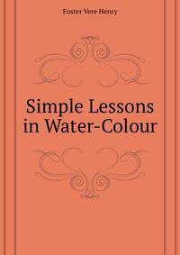 -Landscape. Vere Foster's Simple Lessons in Water-Colour