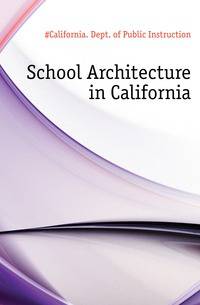 School Architecture in California