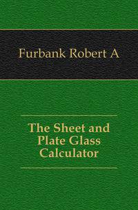 The Sheet and Plate Glass Calculator