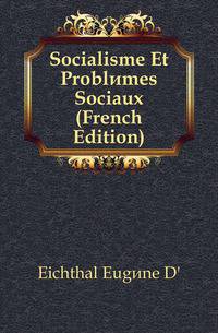Socialisme Et Problemes Sociaux (French Edition)