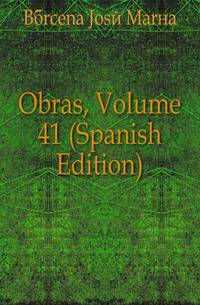 Obras, Volume 41 (Spanish Edition)