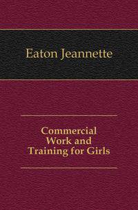 Commercial Work and Training for Girls