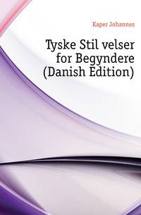 Tyske Stilovelser for Begyndere (Danish Edition)