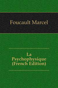 La Psychophysique (French Edition)