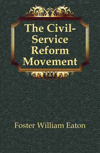 The Civil-Service Reform Movement