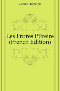 Les Freres Pereire (French Edition)