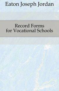 Record Forms for Vocational Schools