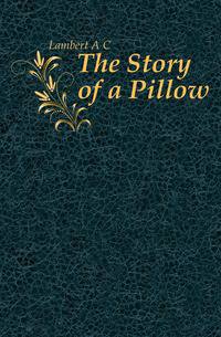The Story of a Pillow