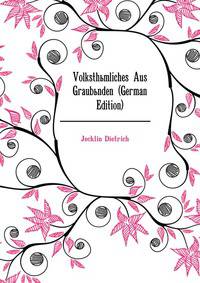Volksthuemliches Aus Graubuenden (German Edition)