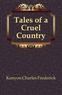 Tales of a Cruel Country