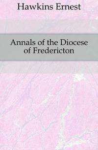 Annals of the Diocese of Fredericton