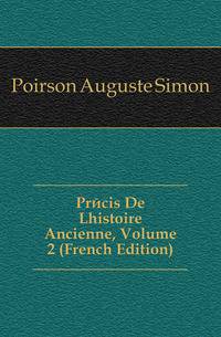 Precis De Lhistoire Ancienne, Volume 2 (French Edition)