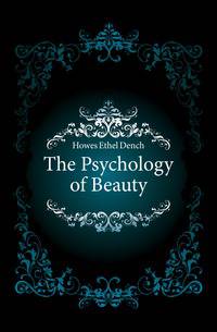 The Psychology of Beauty