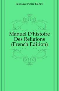 Manuel D'histoire Des Religions (French Edition)