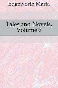 Tales and Novels, Volume 6