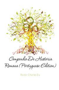 Compendio De Historia Romana (Portuguese Edition)