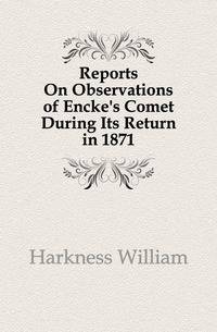 Reports On Observations of Encke's Comet During Its Return in 1871
