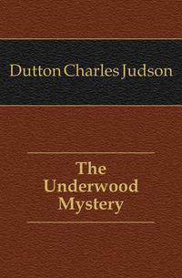 The Underwood Mystery