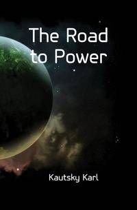 The Road to Power