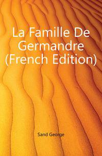 La Famille De Germandre (French Edition)