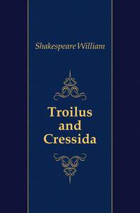 Troilus and Cressida