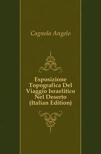 Esposizione Topografica Del Viaggio Israelitico Nel Deserto (Italian Edition)