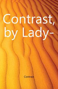 Contrast, by Lady-