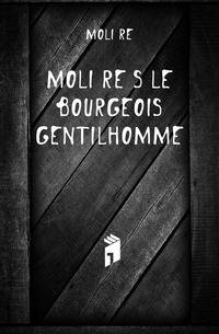 Moliere's Le Bourgeois Gentilhomme
