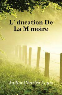 L'education De La Memoire