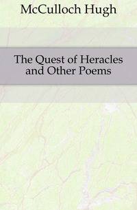 The Quest of Heracles and Other Poems
