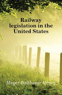 Railway legislation in the United States