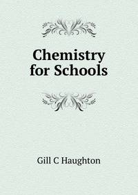 Chemistry for Schools ...