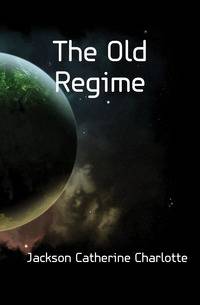 The Old Regime