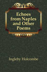 Echoes from Naples and Other Poems
