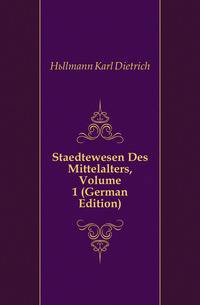 Staedtewesen Des Mittelalters, Volume 1 (German Edition)