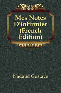 Mes Notes D'infirmier (French Edition)