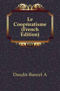 Le Cooperatisme (French Edition)