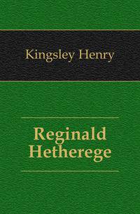 Reginald Hetherege