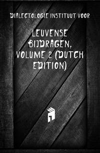 Leuvense Bijdragen, Volume 2 (Dutch Edition)