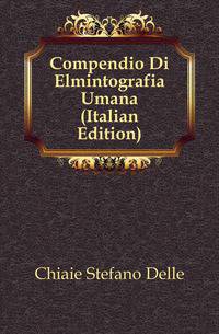 Compendio Di Elmintografia Umana (Italian Edition)